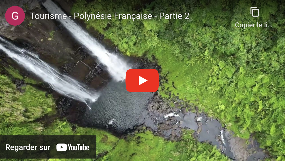 Vidéo Tourisme - Polynésie Française - Partie 2